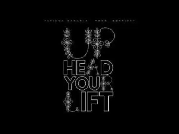 Tatiana Manaois - Lift Your Head Up